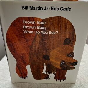 Brown Bear Brown Bear What Do You See? - Brown